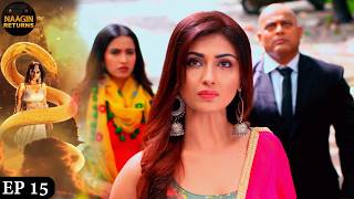 किसने रोका नागिन को अपने नागार्जुन से मिलने से  Phir Laut Aayi Naagin  Naagin Full Episode 15 [upl. by Mallin]