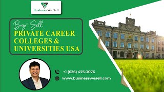 Buy Sell Private Career Colleges amp Universities USA [upl. by Ahtnamys]