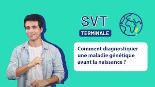 SVT Terminale  Comment diagnostiquer une maladie génétique avant la naissance [upl. by Jonell]