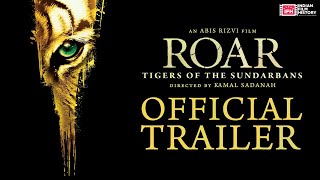 Roar Tigers Of The Sundarbans Official Theatrical Trailer [upl. by Sivra]