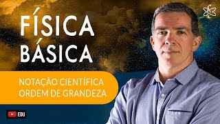 Ext A 13 Teoria ► Notação Cientifica Ordem de Grandeza  Professor Pinguim [upl. by Davina]