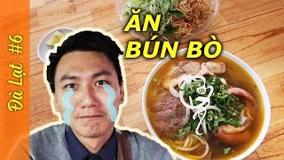 Đà Lạt VLOG6 ăn bún bò đi Thiền Viện và CÁI KẾT BẤT NGỜ [upl. by Nylrak]