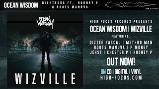 Ocean Wisdom  Righteous Feat Rodney P amp Roots Manuva AUDIO Prod Alhamra [upl. by Acisse114]