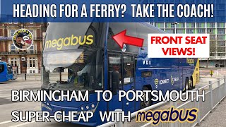 Another Megabus Bargain My Front Row Coach Trip from Birmingham to Portsmouth [upl. by Joletta]