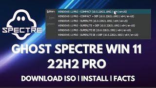 Ghost Spectre Windows 11 Superlite amp Compact Windows 11 Lite 22H2 [upl. by Treblig]