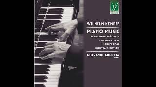 Wilhelm Kempff Piano music  Giovanni Auletta [upl. by Demp349]