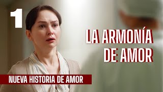 La armonía de amor  Parte 1  Película romántica en Español Latino [upl. by Edd]