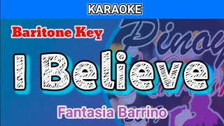 I Believe by Fantasia Barrino Karaoke  Baritone Key [upl. by Ardnasella]