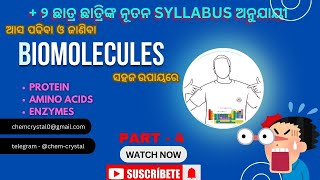 BIOMOLECULES PROTEINS AMINO ACIDS AND ENZYMES IN ODIA  CHSE  CBSE  NCERT  NEET amp JEE [upl. by Benioff132]