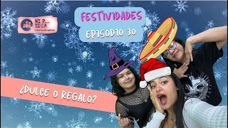 Festividades  Ni P Idea  Episodio 30 [upl. by Crosby]