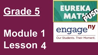 Eureka Math Grade 5 Module 1 Lesson 4 [upl. by Renato]