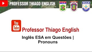 Inglês ESA em Questões  Pronouns [upl. by Thapa]