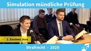 Simulation Mündliche Prüfung im 1 Juristischen Examen Strafrecht 2020 [upl. by Nairadas]