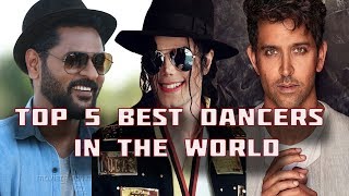 Top 5 Best Dancers In The World [upl. by Shanan]