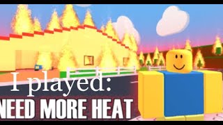 I played need more heat on roblox [upl. by Ynej348]