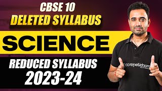 CBSE Class 10th REDUCED Syllabus 202324 Science  Deleted Syllabus of Science Class 10 Board Exam [upl. by Nabe650]