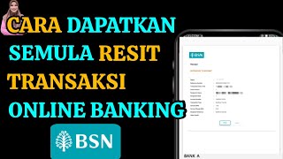 Cara Dapatkan Semula Resit Transaksi Online Banking BSN [upl. by Cann]