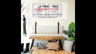 Le truc de pro Fabricville  Comment réaliser un dossier mural rembourré [upl. by Consuela]