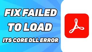 How To Fix Adobe Acrobat Failed to Load Its Core DLL Error 2024 [upl. by Aleahcim286]