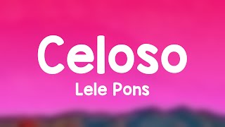 Celoso  Lele Pons Lyrics Video [upl. by Aggappera]