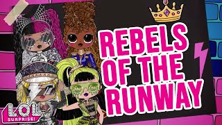 Rebels Of The Runway  Official Lyric Video  LOL Surprise Remix [upl. by Gibson4]