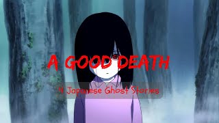 A Good Death 4 Japanese Ghost Stories [upl. by Gibbie]