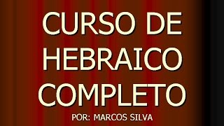 CURSO DE HEBRAICO COMPLETO  LIÇÃO 21  PRONOMES INTERROGATIVOS [upl. by Lig]