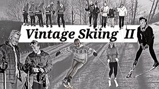 Vintage Skiing II [upl. by Jaquelin]