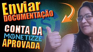 Como Enviar a Documentação Para Sua Conta da Monetizze e Ser Aprovado Rápido [upl. by Griffis393]