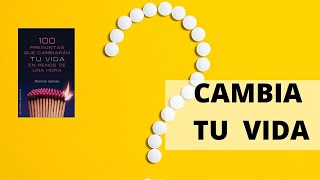 AUDIOLIBRO 100 Preguntas para CAMBIAR TU VIDA 🔥 RESÚMEN 📕 [upl. by Jadd]