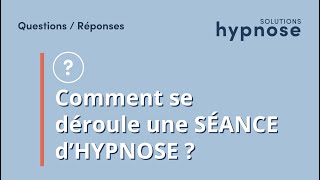 Comment se déroule une SÉANCE dHYPNOSE [upl. by Zedekiah]