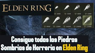 Elden Ring Consigue Todas las Piedras Sombrías de Herreria  Guia fácil Y rápida [upl. by Corvin]