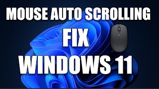 How To Fix or Stop Your Mouse Auto Scrolling Problem in Windows 11 [upl. by Aivatnuahs]