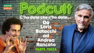 C’ho dato che c’ho dato Parte 3 – con Andrea Roncato ep3 [upl. by Dowdell768]