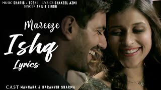 Mareez EIshq  Haath Rakh De Tu Dil Pe Zara 4K Video Arijit Singh  Rukesh Music [upl. by Tommie]