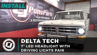 Ford F250 Install Pair of Delta Tech 7quot LED Headlights with Driving Lights for 19571978 F250s [upl. by Nannette]