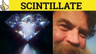 🔵Scintillate Scintillating Scintilla Scintillate Meaning Scintillating Examples Scintilla Defined [upl. by Alyacim]