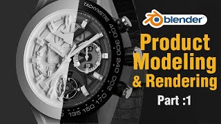 Product Modeling amp Rendering a Watch  Blender Modeling Tutorial  Part 1 [upl. by Nnairb]