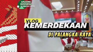 Serunya Hari Kemerdekaan di Palangka Raya  Amazing Indonesia Kalimantan Tengah [upl. by Nadbus]