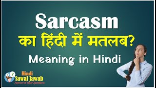 Sarcasm Meaning In Hindi सार्कैज़म का हिंदी अर्थ [upl. by Comras]