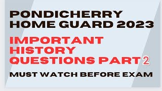 PONDICHERRY HOME GUARD 2023 EXAM IMPORTANT HISTORY QUESTIONS PART 2 [upl. by Dani]