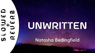 Natasha Bedingfield  Unwritten s l o w e d  r e v e r b [upl. by Maible]