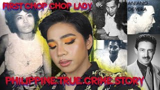 Lucila Lalu Philippines First Chop Chop Lady  Philippine True Crime Stories  Martin Rules [upl. by Nalyd686]