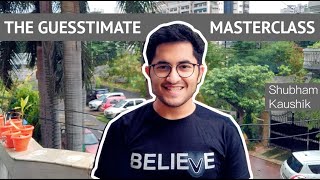 The Guesstimate Masterclass  All you need to know about guesstimates  Placement series [upl. by Luehrmann]