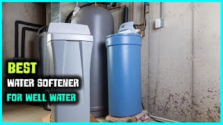 Top 5 Best Water Softener for Well Water Review 2023  High Efficiency Digital Whole House Softener [upl. by Ettevram477]