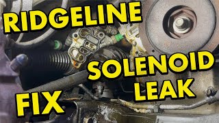 Ridgeline VTEC Solenoid Leak Repair [upl. by Wurtz]