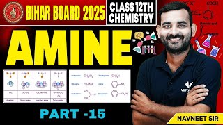 Class 12 Chemistry Amine अमीन Bihar Board 2025  Part 15 BSEB 12th Chemistry [upl. by Marmawke917]