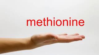 How to Pronounce methionine  American English [upl. by Nezam443]