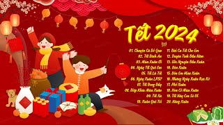 Nhạc Xuân 2024 Remix LK Nhạc Tết Remix Hay Nhất Hiện Nay  Nhạc Tết EDM Tik Tok Htrol Đón Xuân 2024 [upl. by Anaitak]