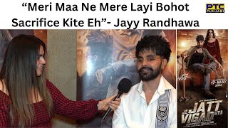 Jayy Randhawa Interview  Je Jatt Vigarh Gya Movie  Trailer Launch  Ptc Punjabi [upl. by Aynwad134]